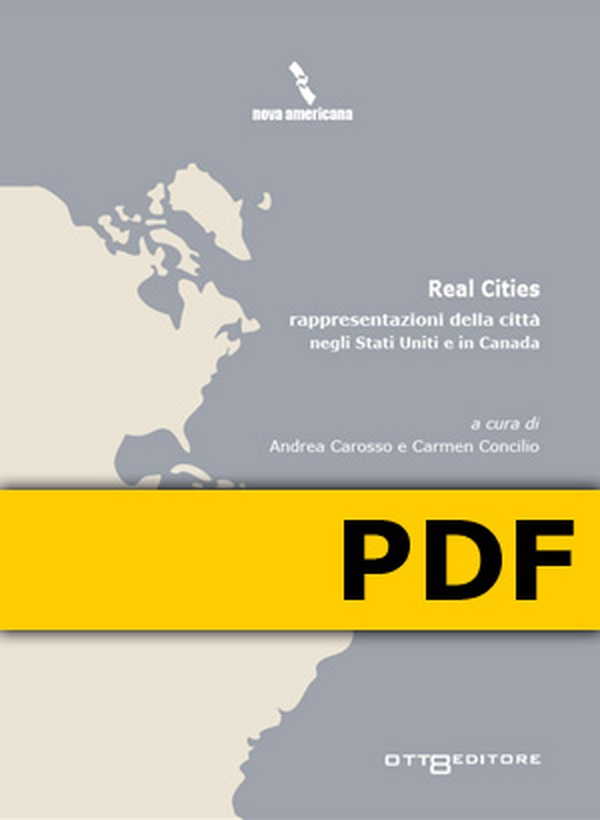 “Real Cities”: rappresentazioni della città negli Stati Uniti e in Canada - Librerie.coop “Real Cities”: rappresentazioni della città negli Stati Uniti e in Canada - Librerie.coop