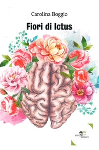Fiori di ictus - Librerie.coop
