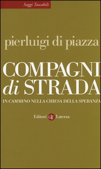 Compagni di strada. In cammino nella chiesa della speranza - Librerie.coop Compagni di strada. In cammino nella chiesa della speranza - Librerie.coop