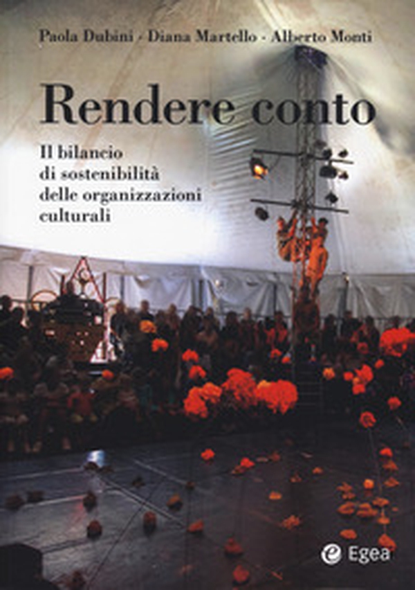Rendere conto. Il bilancio di sostenibilità delle organizzazioni culturali - Librerie.coop Rendere conto. Il bilancio di sostenibilità delle organizzazioni culturali - Librerie.coop