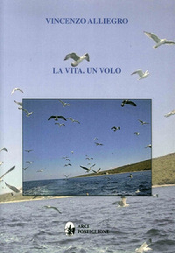 La vita. Un volo - Librerie.coop La vita. Un volo - Librerie.coop