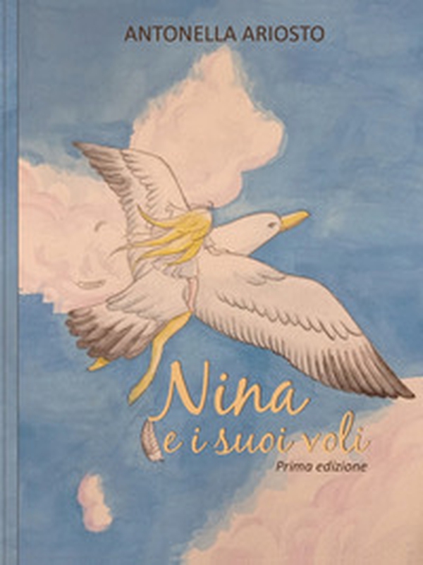 Nina e i suoi voli - Librerie.coop Nina e i suoi voli - Librerie.coop
