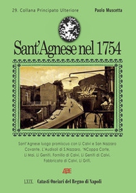 Sant'Agnese nel 1754. 29° Catasto Onciario della provincia di Principato Ultra, 69° dei Catasti del Regno di Napoli - Librerie.coop Sant'Agnese nel 1754. 29° Catasto Onciario della provincia di Principato Ultra, 69° dei Catasti del Regno di Napoli - Librerie.coop