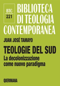 Teologie del sud. La decolonizzazione come nuovo paradigma - Librerie.coop Teologie del sud. La decolonizzazione come nuovo paradigma - Librerie.coop