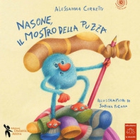 Nasone il mostro della puzza - Librerie.coop
