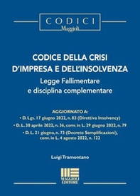 Codice della crisi d'impresa e dell'insolvenza, legge fallimentare e disciplina complementare - Librerie.coop Codice della crisi d'impresa e dell'insolvenza, legge fallimentare e disciplina complementare - Librerie.coop