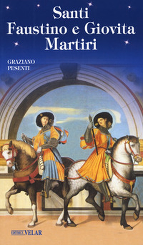 Santi Faustino e Giovita martiri - Librerie.coop Santi Faustino e Giovita martiri - Librerie.coop