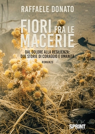 Fiori fra le macerie - Librerie.coop