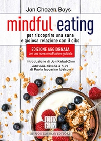 Mindful eating. Per riscoprire una sana e gioiosa relazione con il cibo - Librerie.coop