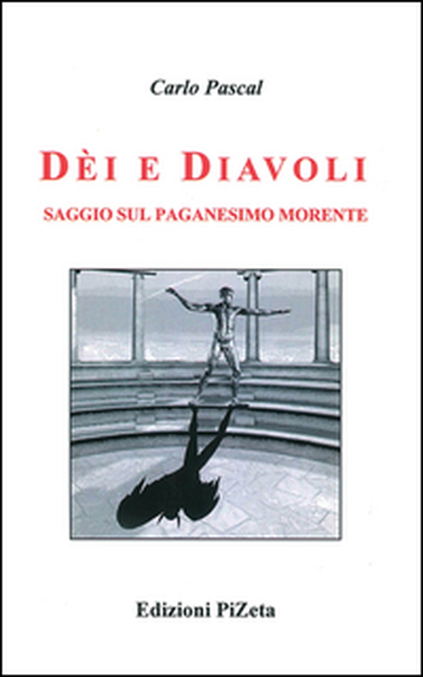 Dèi e diavoli. Saggio sul paganesimo morente - Librerie.coop Dèi e diavoli. Saggio sul paganesimo morente - Librerie.coop