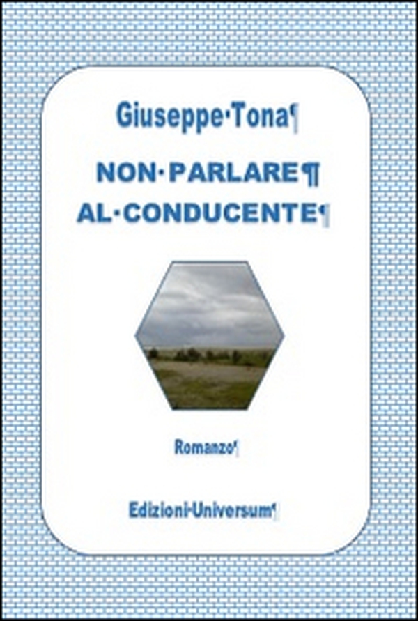 Non parlare al conducente - Librerie.coop Non parlare al conducente - Librerie.coop