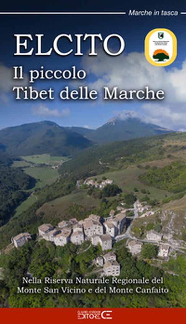 Elcito. Il piccolo Tibet delle Marche - Librerie.coop Elcito. Il piccolo Tibet delle Marche - Librerie.coop