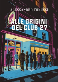 Alle origini del Club 27 - Librerie.coop