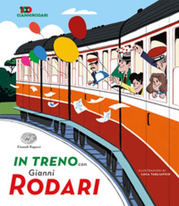 In treno con Gianni Rodari - Librerie.coop In treno con Gianni Rodari - Librerie.coop