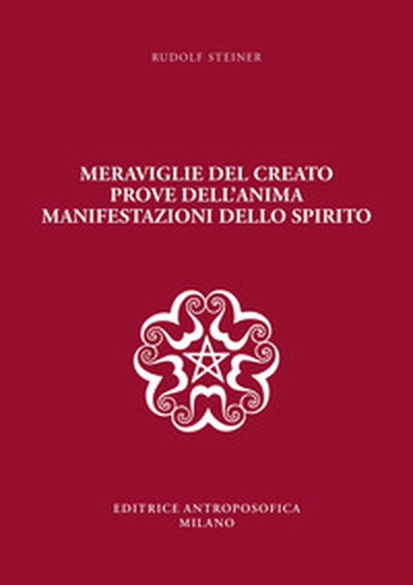 Meraviglie del creato, prove dell'anima, manifestazioni dello spirito - Librerie.coop Meraviglie del creato, prove dell'anima, manifestazioni dello spirito - Librerie.coop