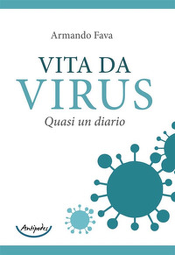 Vita da virus. Quasi un diario - Librerie.coop Vita da virus. Quasi un diario - Librerie.coop