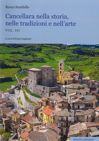Cancellara nella storia, nelle tradizioni e nell'arte - Librerie.coop