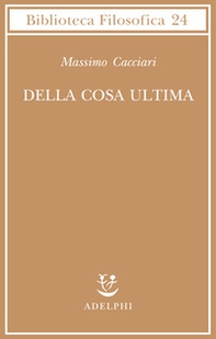 Della cosa ultima - Librerie.coop Della cosa ultima - Librerie.coop