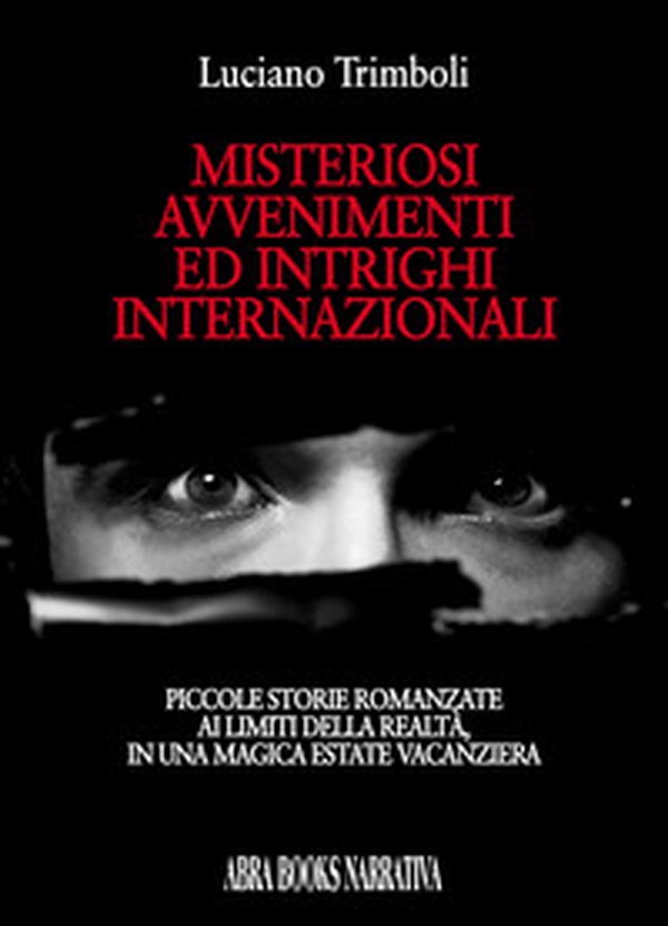 Misteriosi avvenimenti ed intrighi... - Librerie.coop Misteriosi avvenimenti ed intrighi... - Librerie.coop