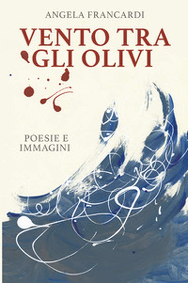Vento tra gli olivi - Librerie.coop Vento tra gli olivi - Librerie.coop
