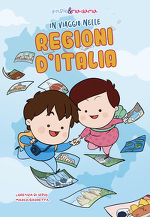 Simple & Madama in viaggio nelle regioni d'Italia - Librerie.coop Simple & Madama in viaggio nelle regioni d'Italia - Librerie.coop