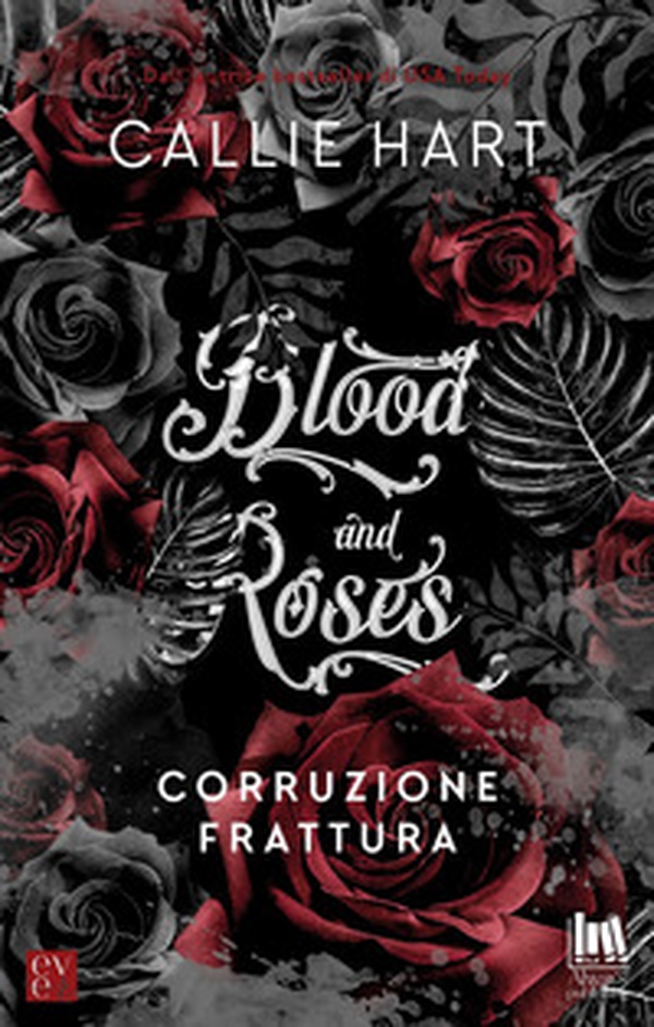 Corruzione-Frattura. Blood and roses - Librerie.coop Corruzione-Frattura. Blood and roses - Librerie.coop