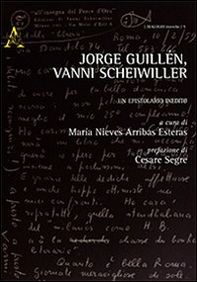 Jorge Guillén, Vanni Scheiwiller. Un epistolario inedito. Ediz. italiana e spagnola - Librerie.coop