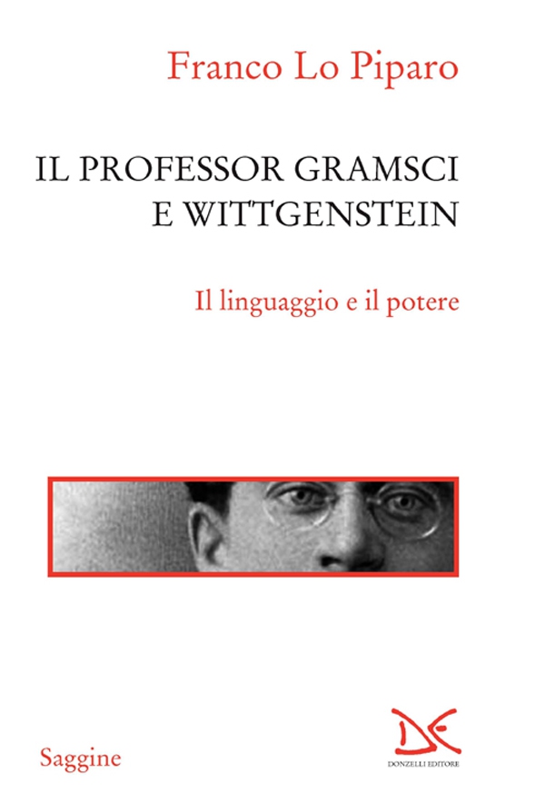 Il professor Gramsci e Wittgenstein - Librerie.coop Il professor Gramsci e Wittgenstein - Librerie.coop
