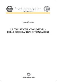 La tassazione comunitaria delle società transfrontaliere - Librerie.coop