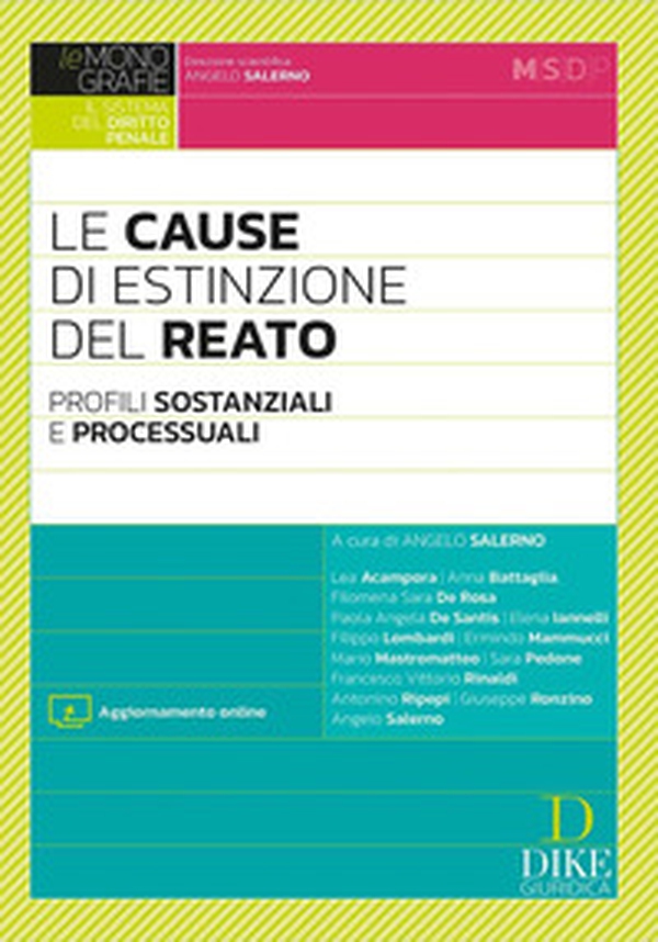 Le cause di estinzione del reato. Profili sostanziali e processuali - Librerie.coop