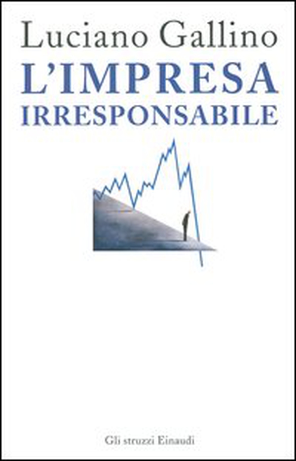 L'impresa irresponsabile - Librerie.coop L'impresa irresponsabile - Librerie.coop