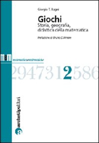 Giochi. Storia, geografia, didattica della matematica - Librerie.coop