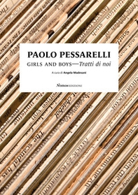 Paolo Pessarelli. Girls and boys. Tratti di noi - Librerie.coop