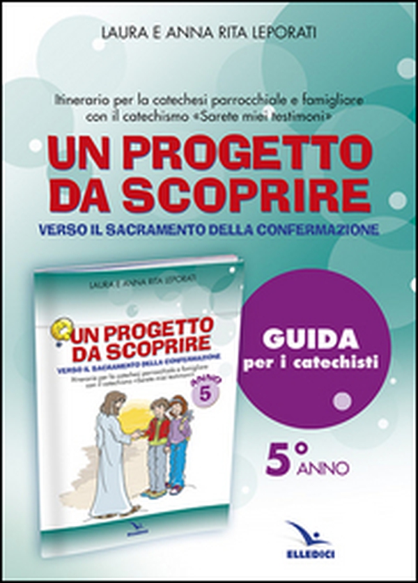 Progetto da scoprire, per la 5ª classe. Guida - Librerie.coop Progetto da scoprire, per la 5ª classe. Guida - Librerie.coop
