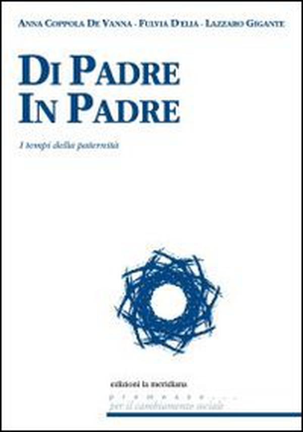 Di padre in padre. I tempi della paternità - Librerie.coop Di padre in padre. I tempi della paternità - Librerie.coop