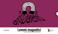 Lemmi magnetici. Le parole composte: attrazione fatale! - Librerie.coop
