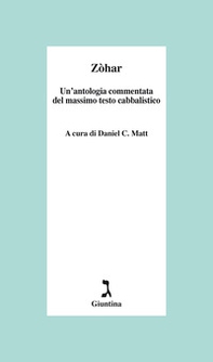 Zòhar. Un'antologia commentata del massimo testo cabbalistico - Librerie.coop
