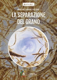 La separazione del grano - Librerie.coop