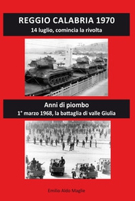 Reggio Calabria 1970. 14 luglio, comincia la rivolta. Anni di piombo - Librerie.coop
