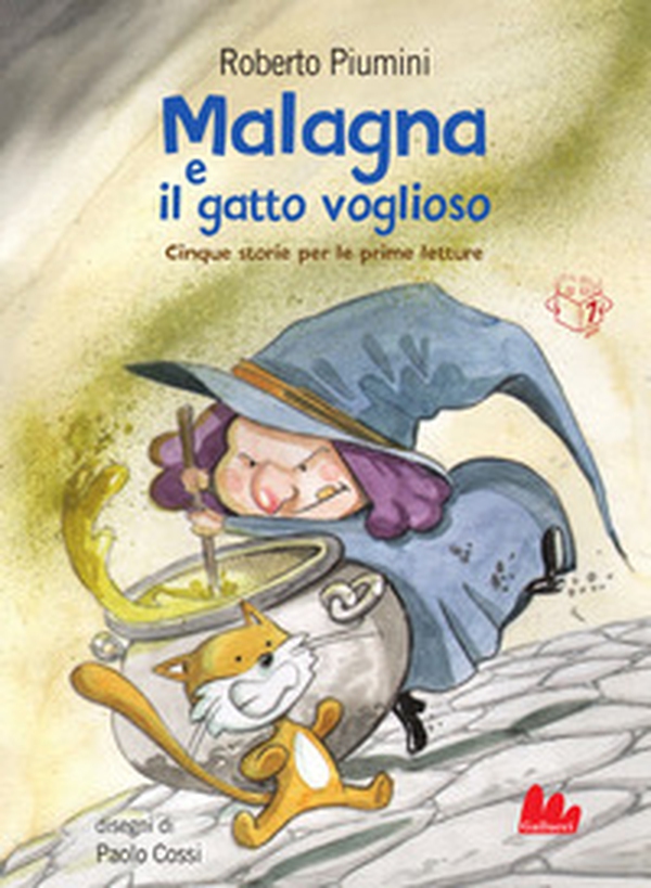 Malagna e il gatto voglioso. Cinque storie per le prime letture - Librerie.coop