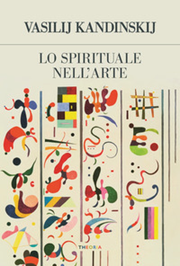 Lo spirituale nell'arte - Librerie.coop Lo spirituale nell'arte - Librerie.coop