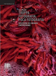 Troppa fotografia, poca fotografia - Librerie.coop