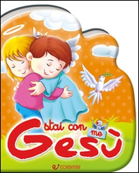 Stai con me Gesù. Preghierine - Librerie.coop