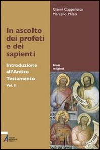 In ascolto dei profeti e dei sapienti. Introduzione all'Antico Testamento - Librerie.coop