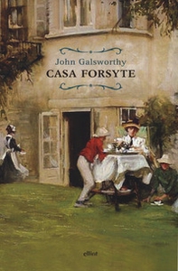 Casa Forsyte - Librerie.coop Casa Forsyte - Librerie.coop
