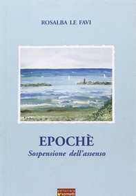 Epoché. Sospensione dell'assenso - Librerie.coop
