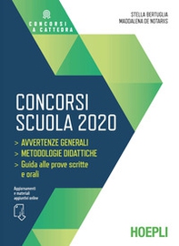 Concorsi scuola 2020. Avvertenze generali. Metodologie didattiche. Guida alle prove scritte e orali - Librerie.coop Concorsi scuola 2020. Avvertenze generali. Metodologie didattiche. Guida alle prove scritte e orali - Librerie.coop
