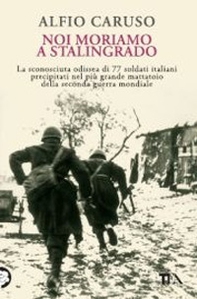 Noi moriamo a Stalingrado - Librerie.coop