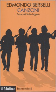 Canzoni. Storia dell'Italia leggera - Librerie.coop