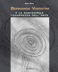 Bernarda Visentini e la sostenibile leggerezza dell'arte - Librerie.coop